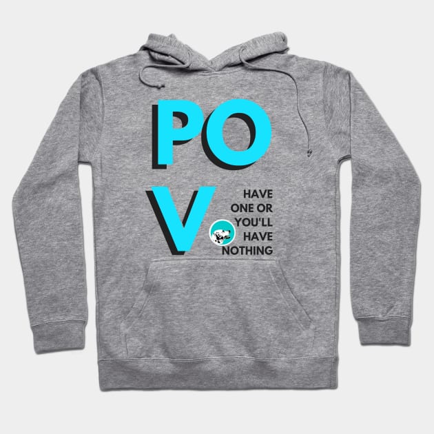 Point of View Hoodie by DesignHound